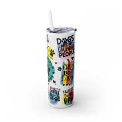 Dog Quotes 20oz Tumbler - Right
